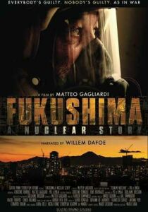 A Nuclear Story – La vera storia di Fukushima Daiichi streaming