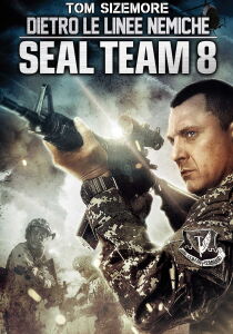 Dietro le Linee Nemiche - Seal Team 8 streaming