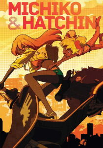 Michiko e Hatchin streaming