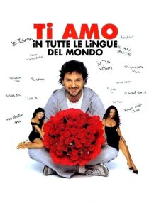 Ti amo in tutte le lingue del mondo streaming