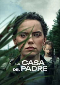 La casa del padre streaming