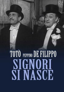 Signori si nasce streaming