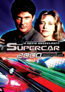 Supercar 2000 - Indagine ad alta velocità streaming